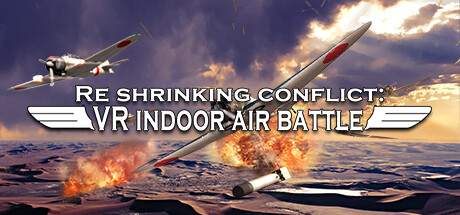 迷你空战（Re shrinking conflict: VR indoor air battle）-单机游戏网