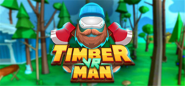 拿起斧头，砍树，打破纪录！（Timberman VR）-单机游戏网