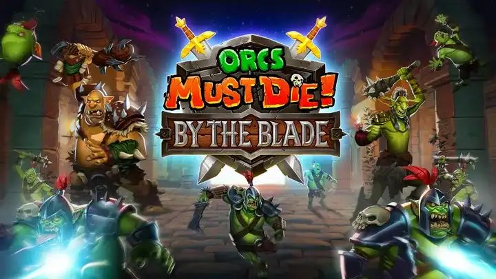 兽人必须死：以刀锋之名（Orcs Must Die: By The Blade）-单机游戏网